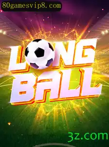 Descubra o Fascinante Mundo de LongBall no 80 games.vip