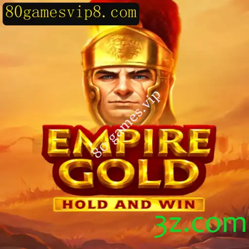 EmpireGold: Descubra o Fascinante Mundo de Estratégia Online na 80 games.vip