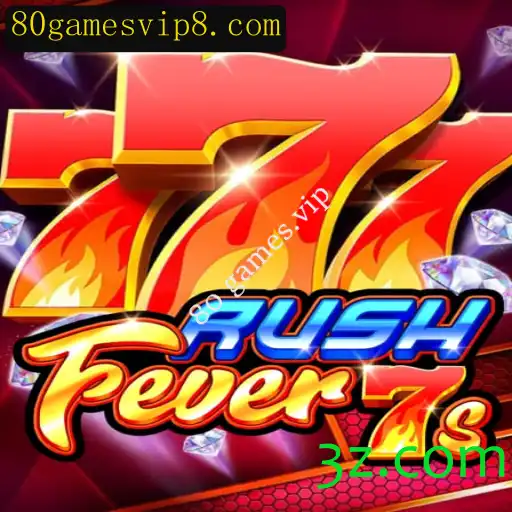 Descubra RushFever7s: Um Exame Detalhado do Jogo da Plataforma 80 Games.vip